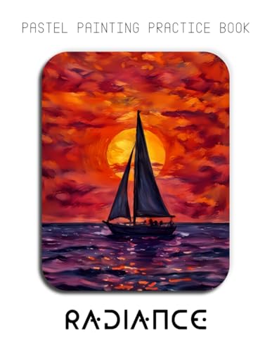 Pastel Painting Practice Book - Radiance: Mastering Sunset Landscapes, Water