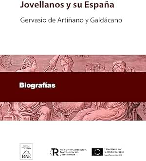 Jovellanos y su España (Colección Biblioteca Nacional de España)