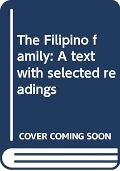 The Filipino family: A text with selected readings