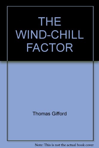 The Wind-Chill Factor 034529064X Book Cover