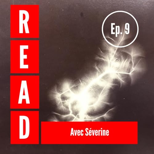 #9 - S&eacute;verine et sa d&eacute;charge po&eacute;tique