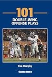 101 Double-wing Offense Plays