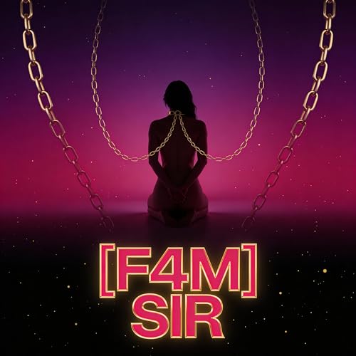 『[F4M] SIR | Submissive Erotic Audio ASMR Stories Calling You Sir BDSM Roleplay [Female Narrator]』のカバーアート