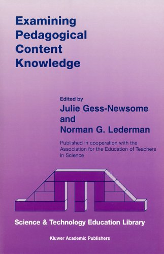 Examining Pedagogical Content Knowledge: The Construct and its Implications for Science Education (Contemporary Trends and Issues in Science Education)