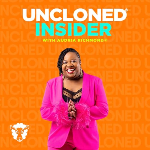UnCloned&reg; Insider with Audria Richmond&reg; Podcast Por Audria Richmond&reg; arte de portada