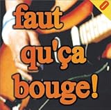 faut que ca danse  Faut Qu Ca Bouge [Import]