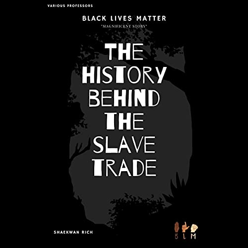 The History Behind the Slave Trade by Shaekwan Rich episode artwork