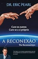 A Reconexão - The Reconnection 9720040939 Book Cover