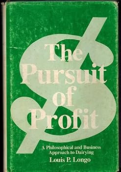The pursuit of profit: A philosophical and business approach to dairying