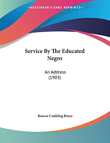 Service By The Educated Negro: An Address (1903)