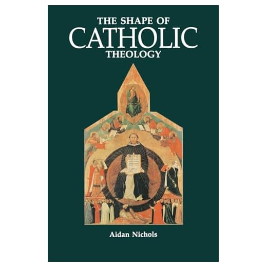 The Shape of Catholic Theology: An Introduction to Its Sources, Principles, and History