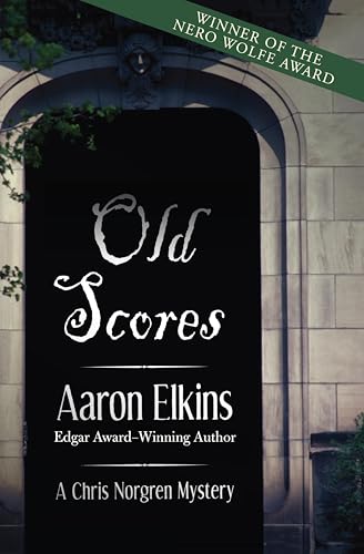 Old Scores (The Chris Norgren Mysteries Book 3)