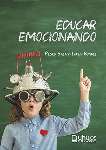 Portada de Educar Emocionando. Propuesta para la Evolución en las Aulas