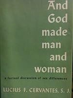 And God Made Man and Woman: a Factual Discussion of Sex Differences B000KA7CT2 Book Cover