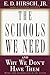 The Schools We Need: And Why We Don't Have Them