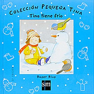 Hardcover Tina tiene frío (Pequena Tina/ Little Tina) (Spanish Edition) [Spanish] Book