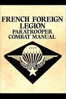 French Foreign Legion Paratrooper Combat Manual B0CY2W8MJ6 Book Cover