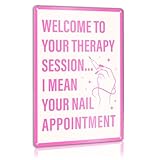 Nail Tech Artist Technician Manicurist Salon Shop Metal Sign Decor for Home Beauty Room Wall Decorations, Nail Tech Artist Lover Gifts for Technician Manicurist, Welcome To Your Therapy
