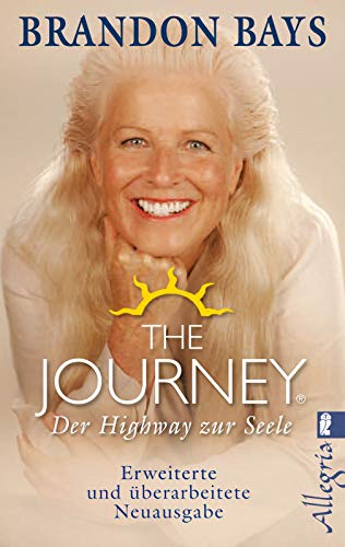 The Journey - Der Highway zur Seele: Erweiterte und überarbeitete Neuausgabe