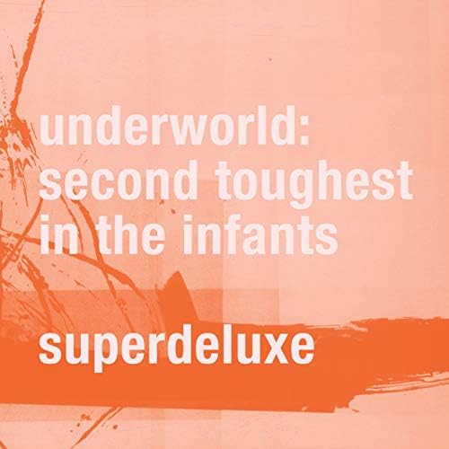 洋楽 Underworld Second Toughest In The Infant Amazon.com: Second Toughest In The Infants: CDs & Vinyl