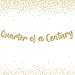 25th Birthday Banner Quarter of a Century Banner Gold Funny 25th Birthday Decorations Party Supplies for Women Men