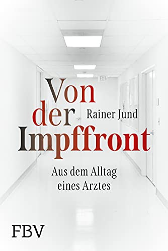 Von der Impffront: Aus dem Alltag eines Arztes