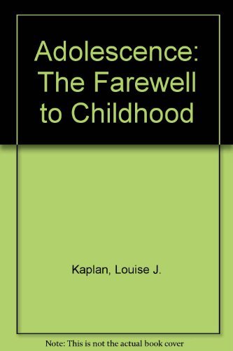 Adolescence: The Farewell to Childhood