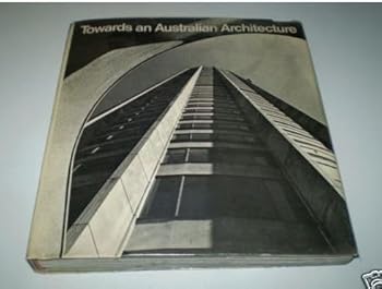 Hardcover Towards an Australian architecture; Book