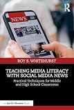Teaching Media Literacy with Social Media News