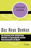  Das Neue Denken: Die Entstehung eines ganzheitlichen Weltbildes im Spannungsfeld zwischen Naturwissenschaft und Mystik (German Edition)