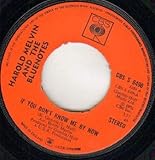 UK HAROLD MELVIN - IF YOU DON\'T KNOW ME BY NOW - 7 inch vinyl / 45