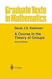 A Course in the Theory of Groups