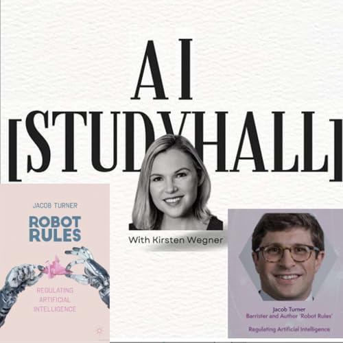 AI[StudyHall] - Decoding AI Ethics: A Conversation with "Robot Rules" Author Jacob Turner