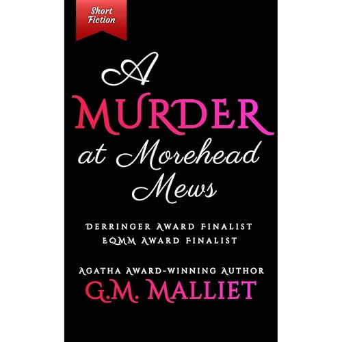 A Murder at Morehead Mews (Authored by G.M. Malliet) episode artwork