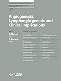 Angiogenesis, Lymphangiogenesis and Clinical Implications (Chemical Immunology and Allergy Book 99) (English Edition)