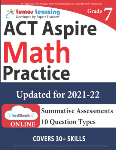 ACT Aspire Test Prep: 7th Grade Math Practice Workbook and Full-length Online Assessments: ACT Aspire Study Guide