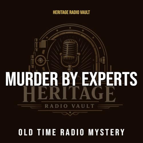 Murder By Experts &ndash; Old Time Radio Mystery (OTR) cover art