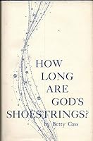 How Long Are God's Shoestrings? B000E7ZJYG Book Cover