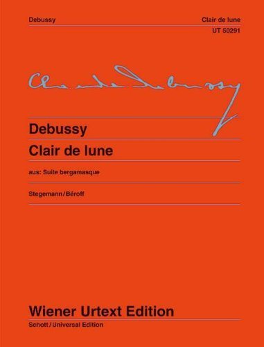 Clair de Lune: Piano: Edited from the First Edition by Michael Stegemann. Fingering and Notes on Interpretation by Michel Beroff (Wiener Urtext) by Claude Debussy (2012-08-15)      Sheet music