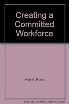 Paperback CREATING A COMMITTED WORKFORCE Book