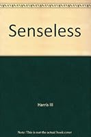 Senseless 0692001905 Book Cover