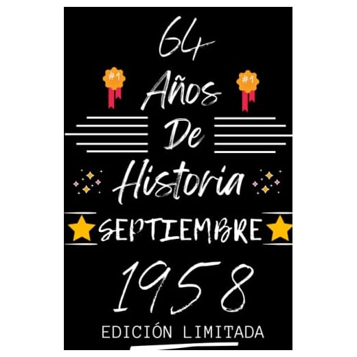 CUADERNO, 64 AÑOS DE HISTORIA SEPTIEMBRE 1958 EDICIÓN LIMITADA: Regalo de 64 cumpleaños para mujeres y hombres, ideas de 64 cumpleaños... un ... regalo de 64 cumpleaños para él/ella.