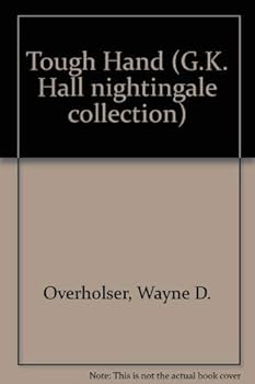 Paperback Tough Hand (G. K. Hall Nightingale Series Edition) [Large Print] Book