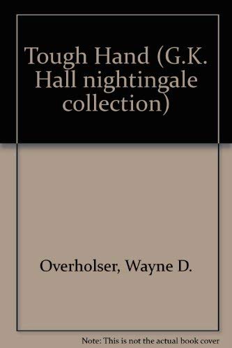 Tough Hand (G. K. Hall Nightingale Series Edition) [Large Print] 0783816189 Book Cover