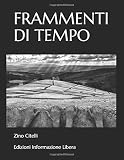 citelli rifugio  FRAMMENTI DI TEMPO