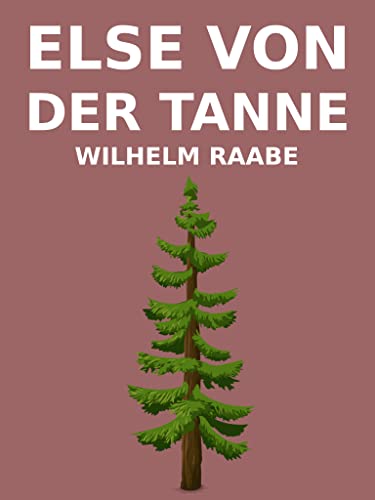 Else von der Tanne (German Edition) - Raabe, Wilhelm