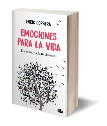 Emociones Para La Vida / Emotions for Life: El Camino Hacia Tu Bienestar
