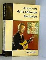 LE DICTIONNAIRE DE LA CHANSON FRANCAISE.1988. B01DP9I2Q6 Book Cover