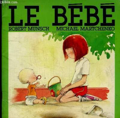Le Bebe (Droles D'histoires) [French] 289021043X Book Cover