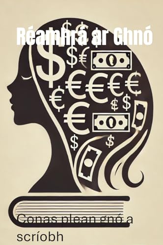Réamhrá ar Ghnó: Conas plean gnó a scríobh (START UP BUSINESS Book 23) (Irish Edition)